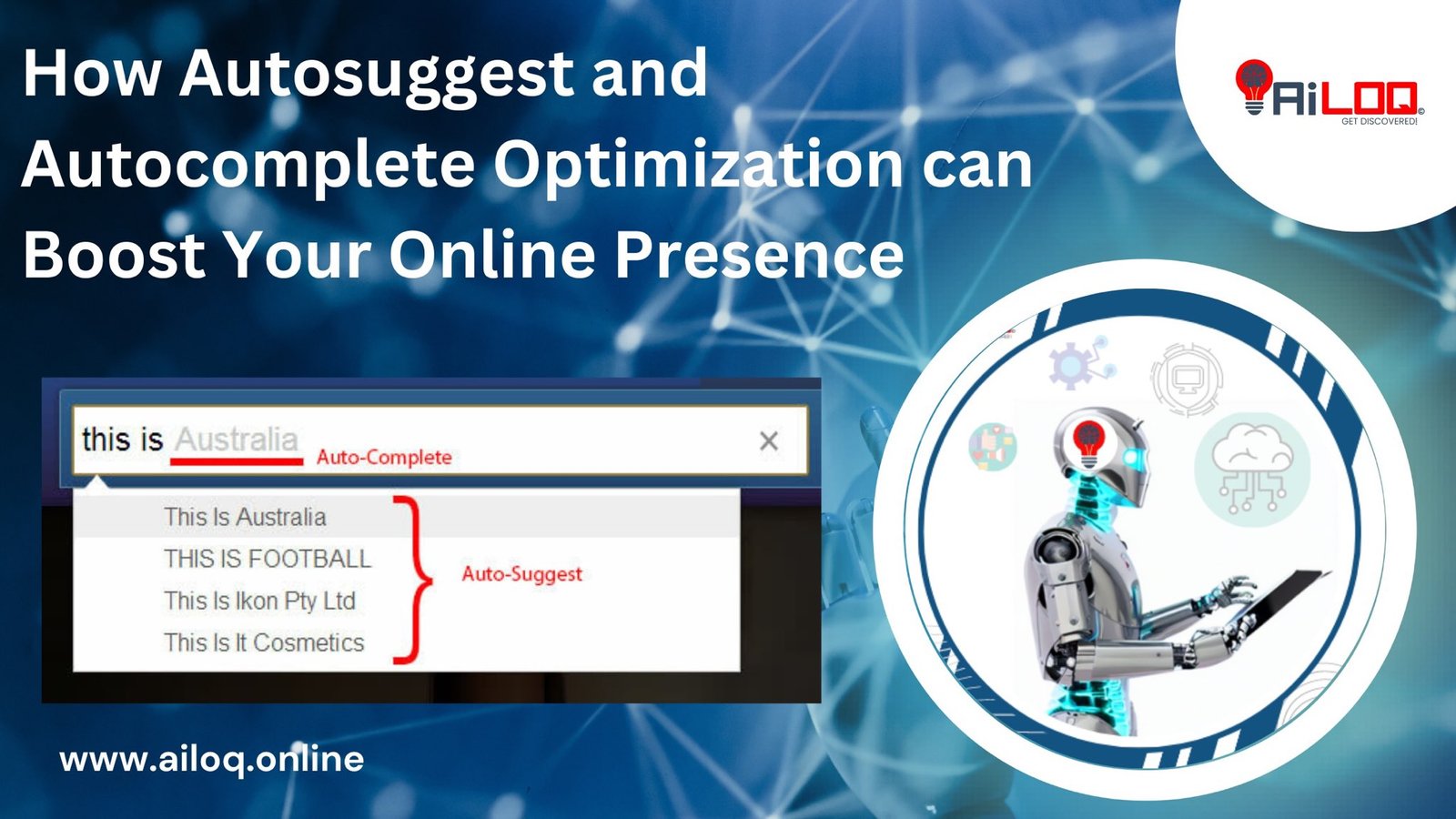 How Autosuggest and Autocomplete Optimization can Boost Your Online Presence