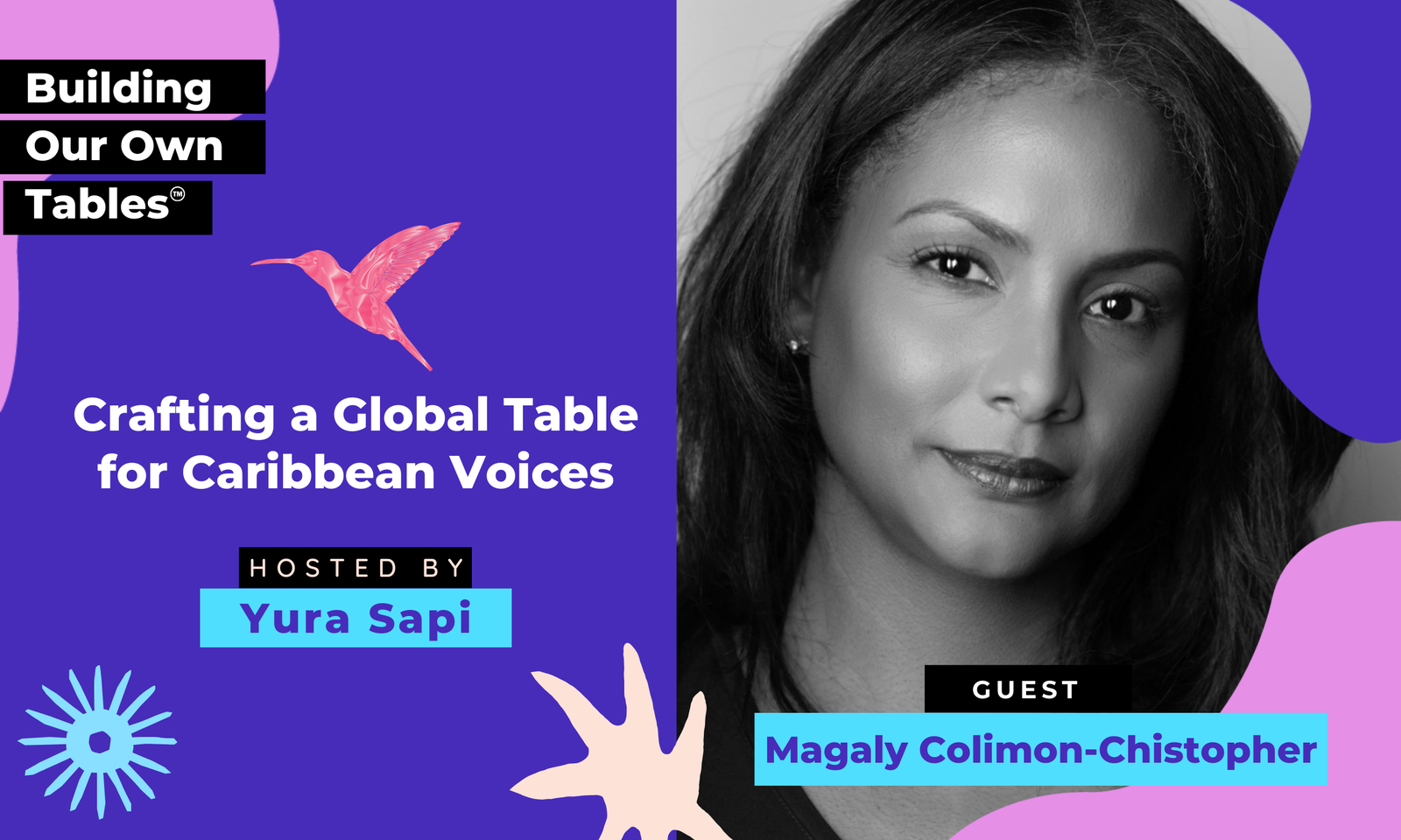 Crafting a Global Table for Caribbean Voices with Magaly Colimon-Christopher